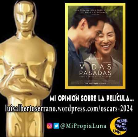 Crítica película VIDAS PASADAS, candidata al Óscar