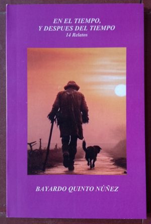 Presentación de mi vigésima obra EN EL TIEMPO, Y DESPUÉS DEL TIEMPO