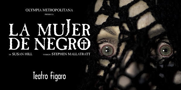 «La mujer de negro», llega el terror a Madrid con una experiencia teatral inmersiva y escalofriantes efectos especiales