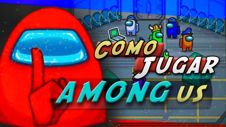 Among Us: Qué es, cómo jugar y cómo descargarlo en cualquier dispositivo