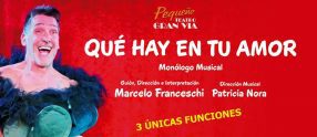 Qué hay en tu amor”, un unipersonal musical de Marcelo Franceschi que no deja a nadie indiferente