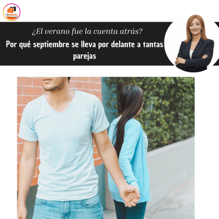 ¿El verano fue la cuenta atrás? Por qué septiembre se lleva por delante a tantas parejas