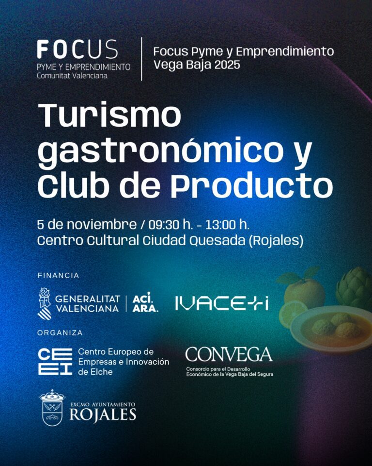 El turismo gastronómico y el club de producto, protagonistas del Focus Pyme y Emprendimiento Vega Baja 2025
