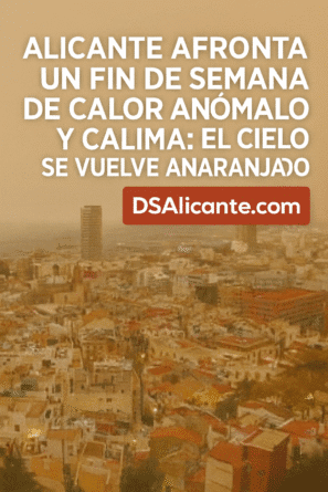 Alicante afronta un fin de semana de calor anómalo y calima: el cielo se vuelve anaranjado