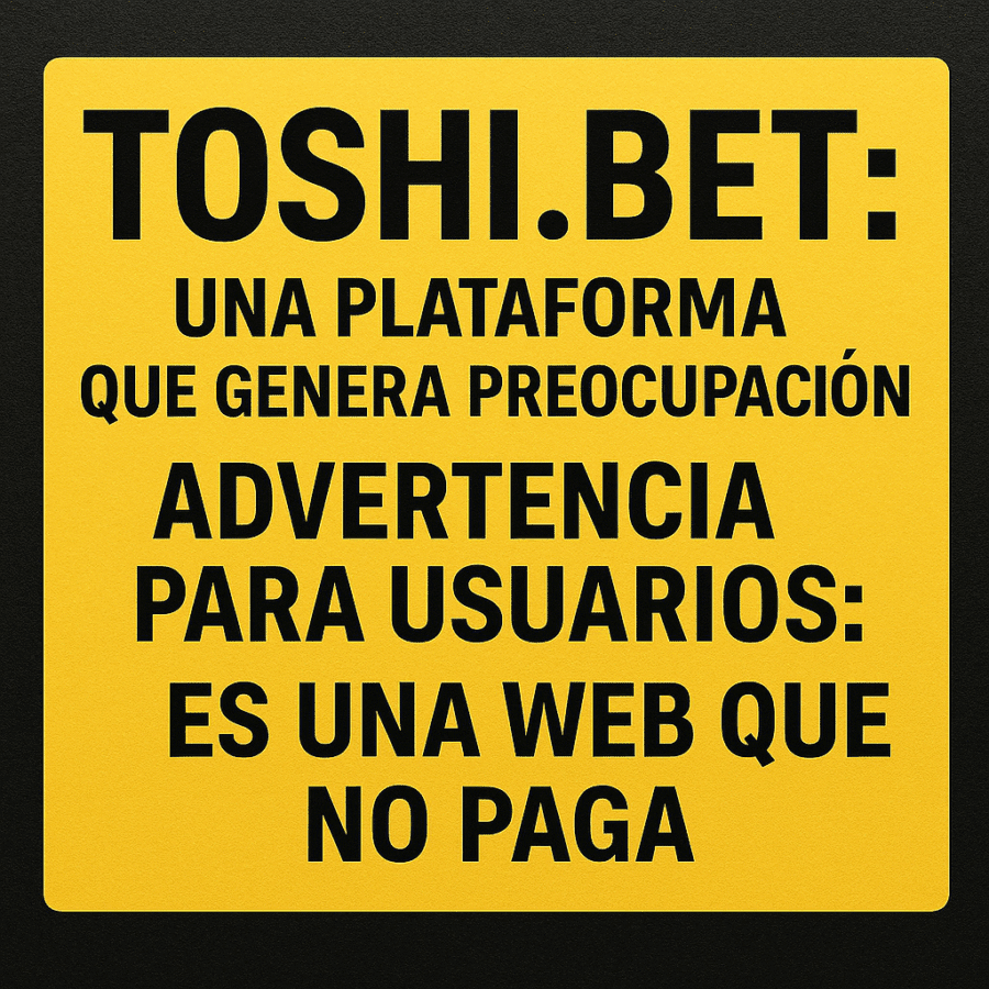 No caigas en Toshi.bet la plataforma que acumula quejas por no pagar Review Real de Toshi.bet