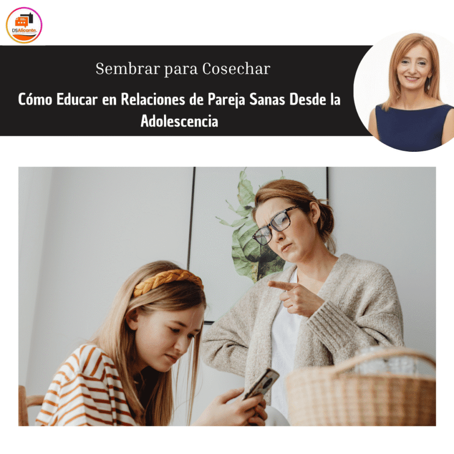 Sembrar para Cosechar Cómo Educar en Relaciones de Pareja Sanas Desde la Adolescencia