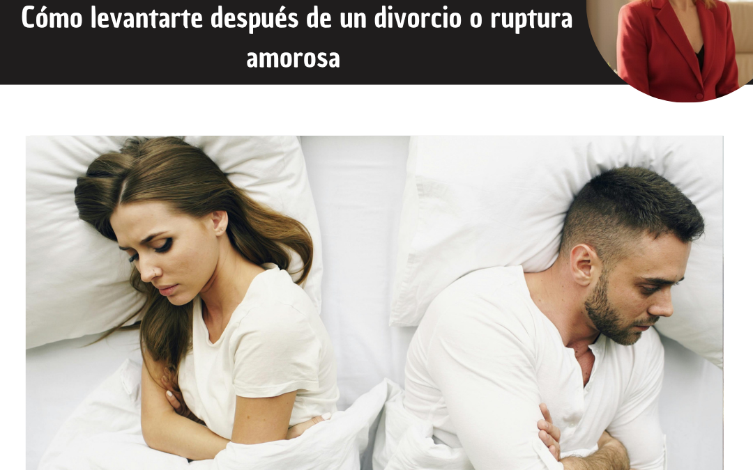 Roto por dentro cómo levantarte después de un divorcio o ruptura amorosa