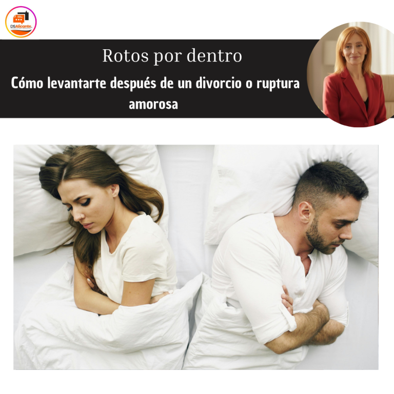 Roto por dentro cómo levantarte después de un divorcio o ruptura amorosa
