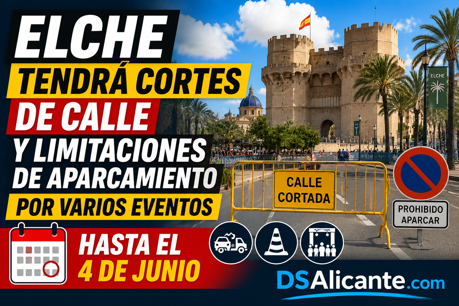 Cortes de calle en Elche hasta el 4 de junio
