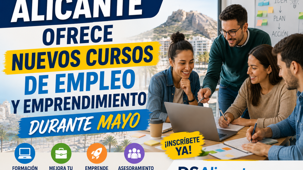 Cursos empleo emprendimiento Alicante mayo 2026