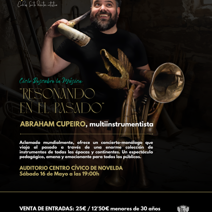 De Hollywood a Novelda Abraham Cupeiro hace rugir la historia en un viaje sonoro a través del tiempo, el próximo sábado 16 de mayo.