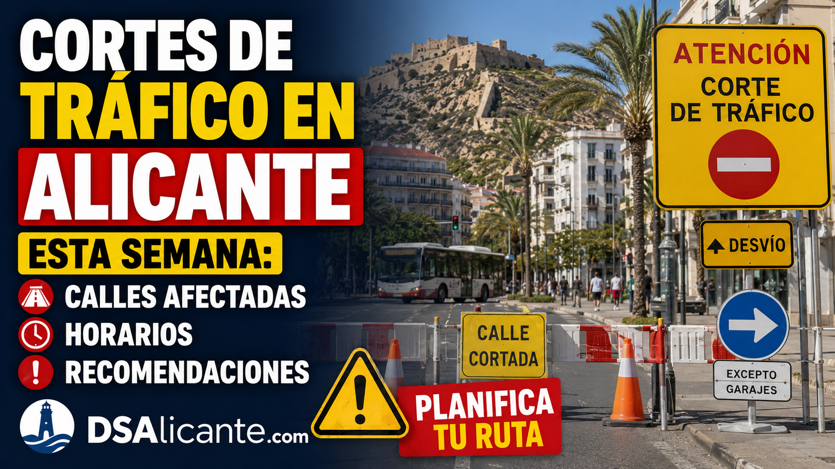 Tráfico Alicante cortes del 12 al 18 de mayo