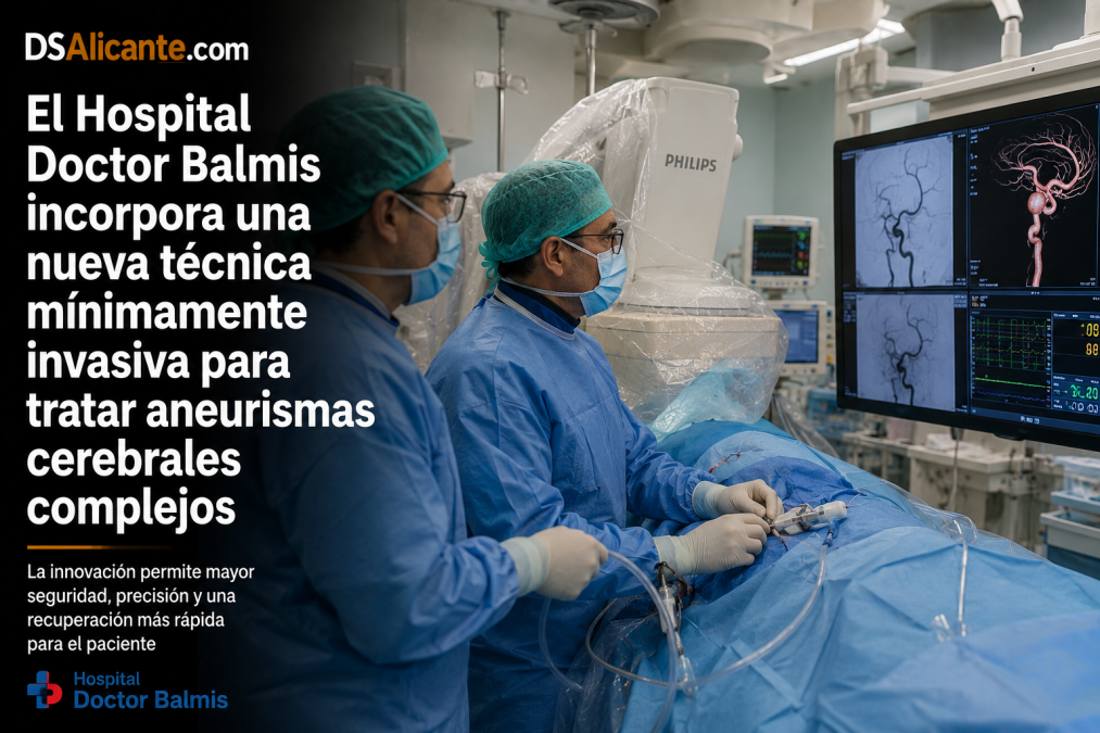 El Hospital Doctor Balmis da un paso adelante con una nueva técnica para tratar aneurismas cerebrales complejos