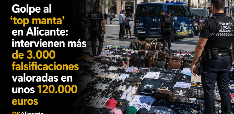 Alicante interviene 3.000 falsificaciones valoradas en 120.000 €