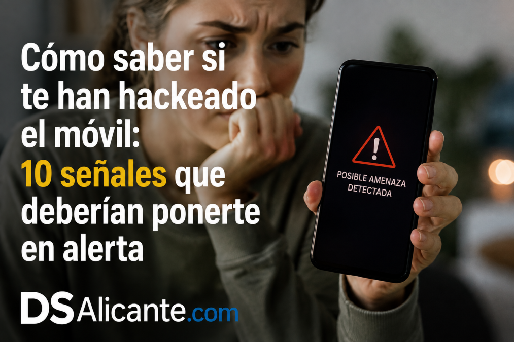 Descubre cómo saber si te han hackeado el móvil, qué señales revisar en Android y iPhone y qué hacer para proteger tus cuentas y datos.