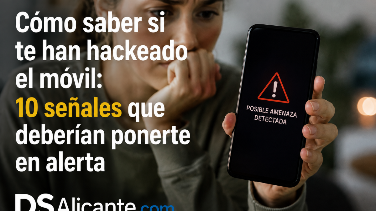 Descubre cómo saber si te han hackeado el móvil, qué señales revisar en Android y iPhone y qué hacer para proteger tus cuentas y datos.