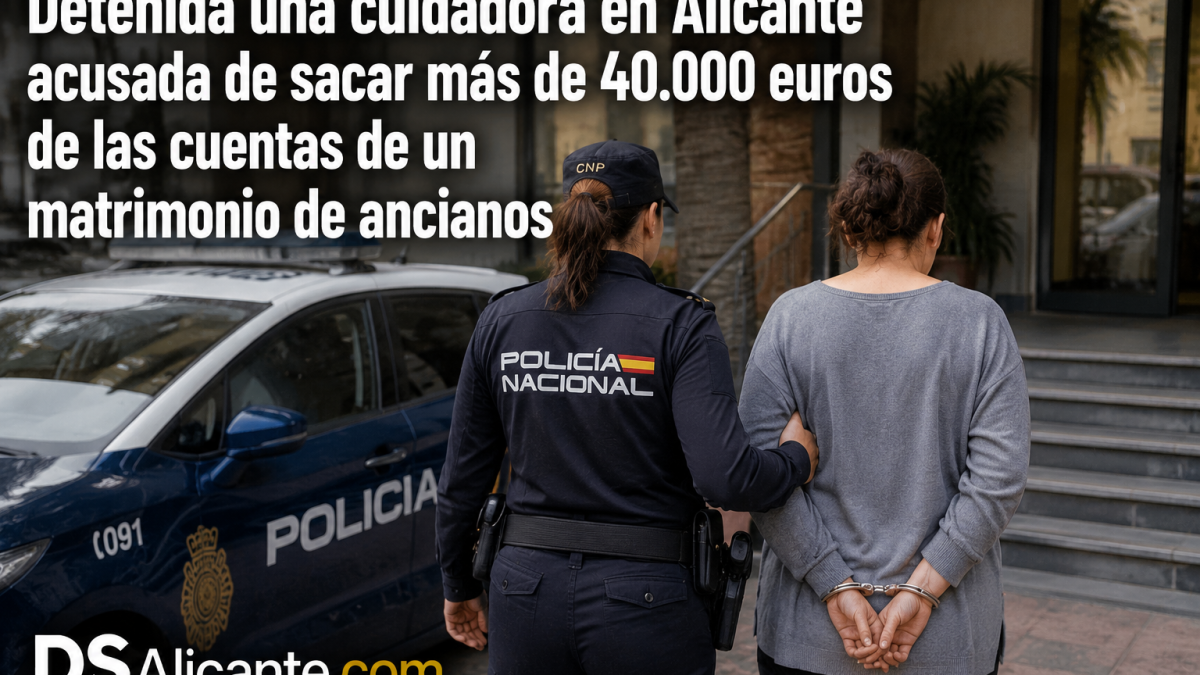 Detenida una cuidadora en Alicante por una presunta estafa de 40.000 euros