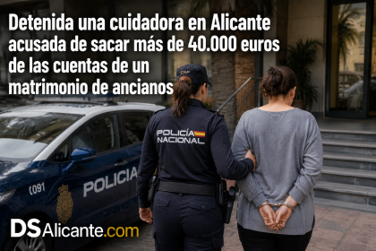 Detenida una cuidadora en Alicante por una presunta estafa de 40.000 euros