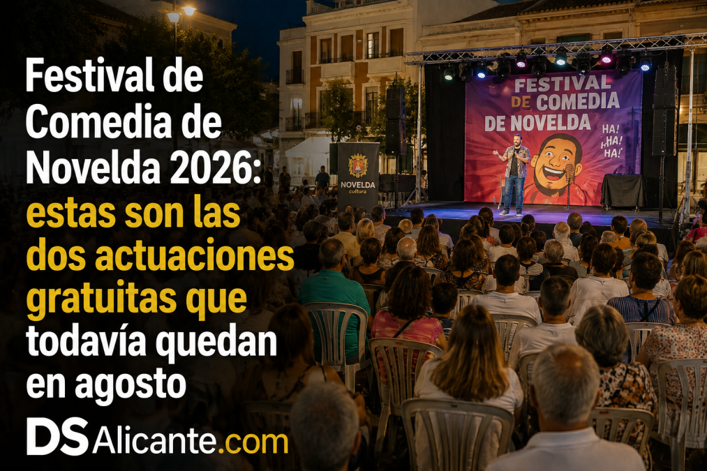 El Festival de Comedia de Novelda todavía tiene dos actuaciones gratuitas en agosto. Consulta fechas, horario, artistas y dónde se celebra.