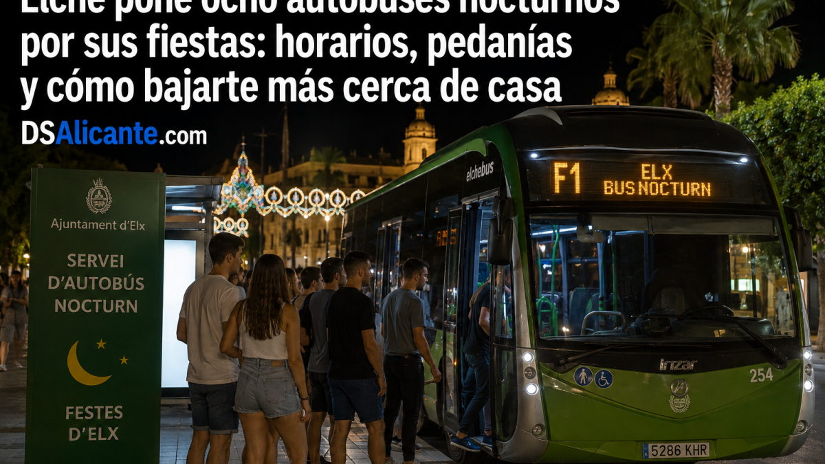 Elche amplía los autobuses de madrugada por sus fiestas: consulta si llegan a tu barrio o pedanía