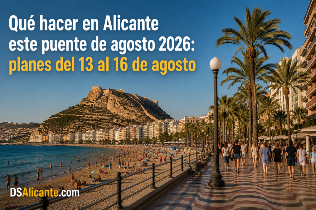 Qué hacer en Alicante este puente de agosto 2026: planes del 13 al 16 de agosto