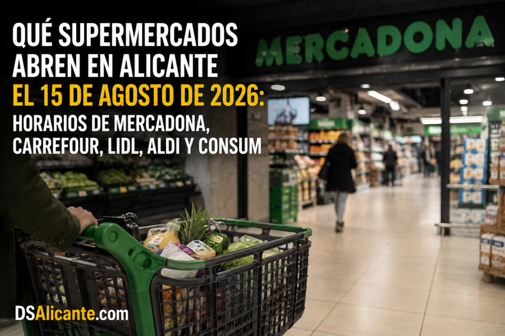 Qué supermercados abren en Alicante el 15 de agosto de 2026: horarios de Mercadona, Carrefour, Lidl, Aldi y Consum