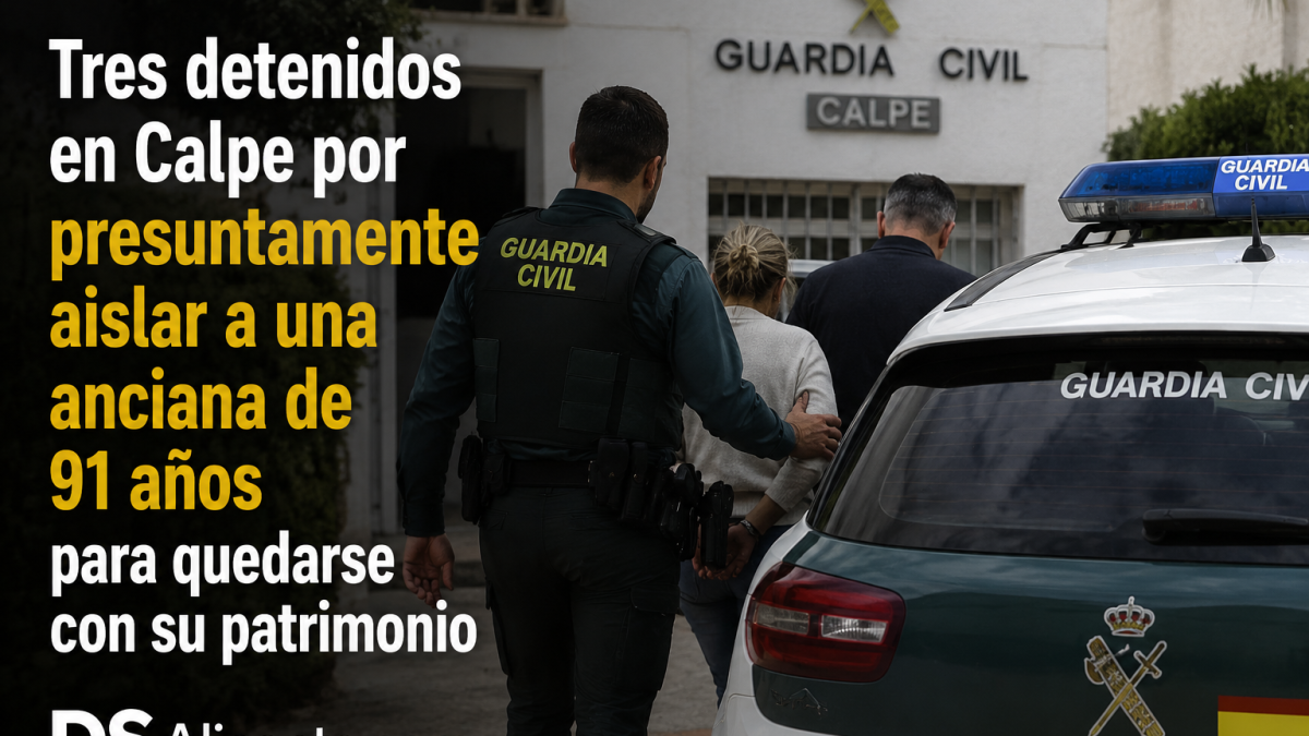 Tres personas han sido detenidas en Calpe por presuntamente aislar a una anciana de 91 años y tratar de controlar su patrimonio y testamento.