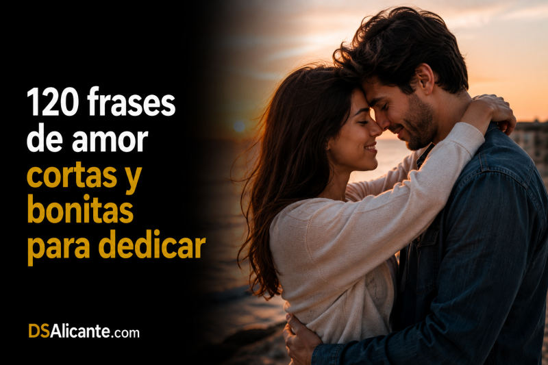 120 frases de amor cortas y bonitas para dedicar