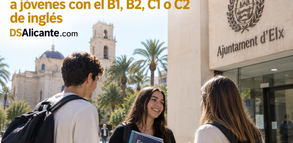 Ayuda B1, B2, C1 y C2 en Elche 2026: hasta 120 €