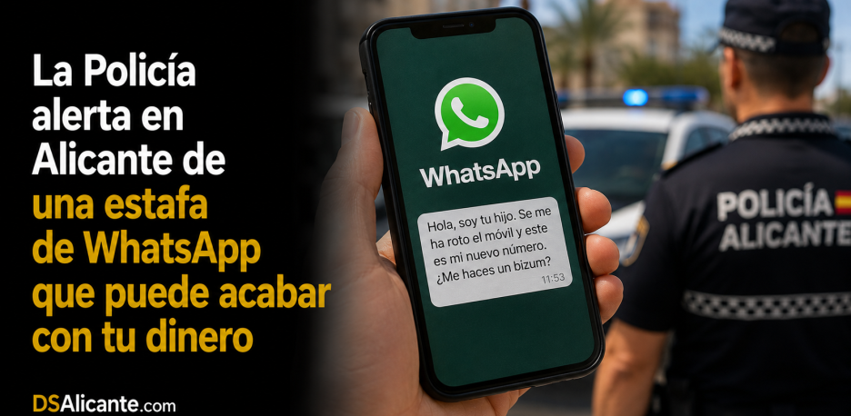 Estafa de WhatsApp en Alicante: la Policía alerta del fraude