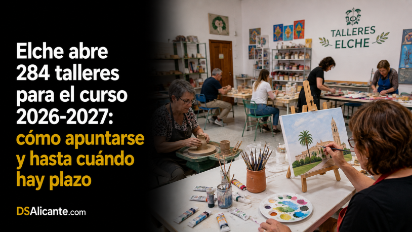 Talleres en Elche 2026: 284 cursos y cómo apuntarse