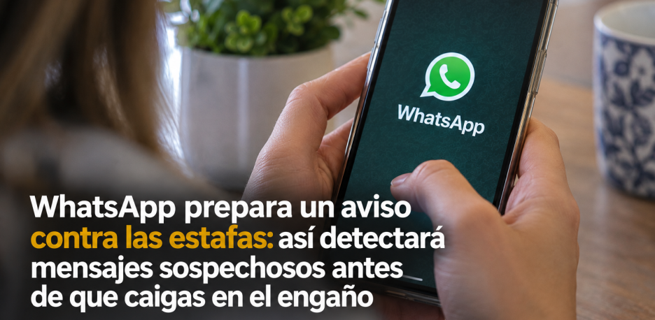 WhatsApp Scam Alert: así detectará posibles estafas